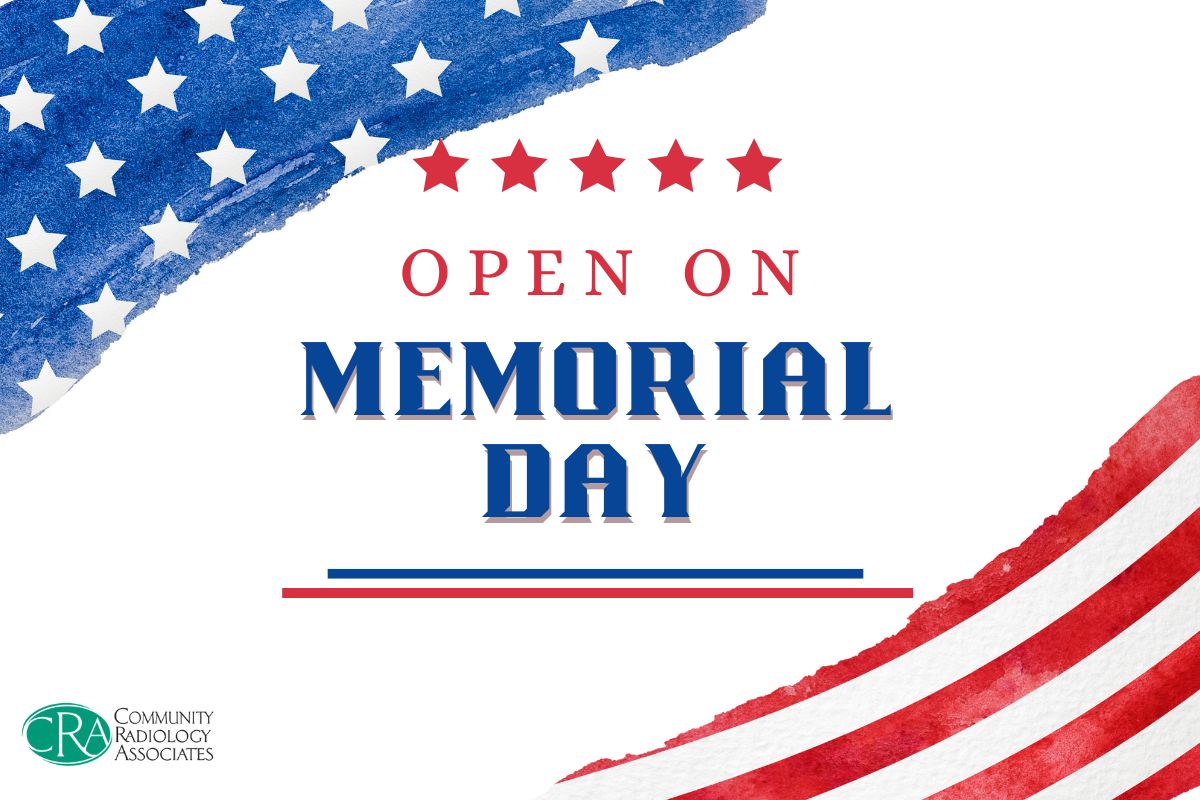Community Radiology Open on Memorial Day