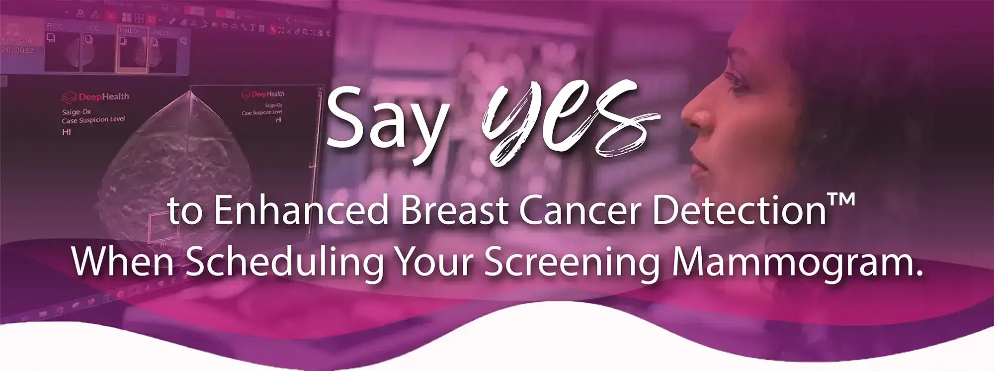 Say Yes to Enhanced Breast Cancer Detection when Scheduling Your Mammogram, New Jersey